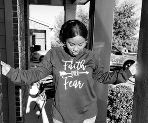 Faith over fear pullover long sleeve shirt